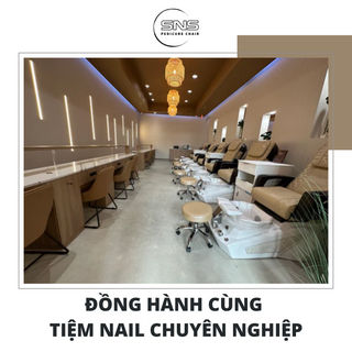 SNS Chairs - Đồng hành cùng tiệm Nail chuyên nghiệp