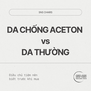 Da chống acetone khác gì da thường: Điều chủ tiệm nên biết trước khi mua
