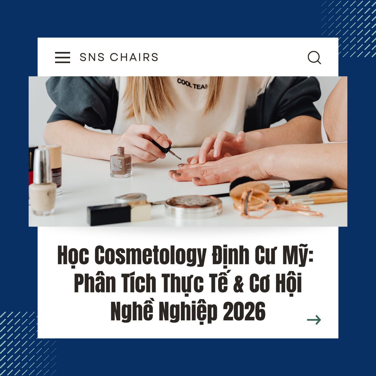 Học Cosmetology Định Cư Mỹ: Phân Tích Thực Tế & Cơ Hội Nghề Nghiệp 2026