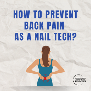 How to Prevent Back Pain as a Nail Tech?