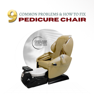 9 Common Pedicure Chair Problems & How to Fix them