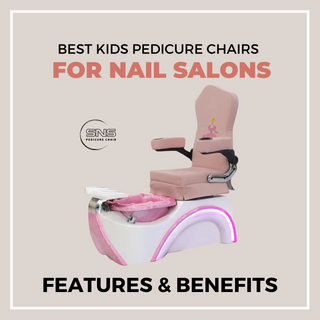 Best Kids Pedicure Chairs for Nail Salons: Features & Benefits