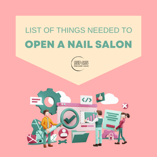 List of things needed to Open a Nail Salon