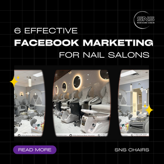 6 Effective Facebook Marketing Strategies for Nail Salons 2024