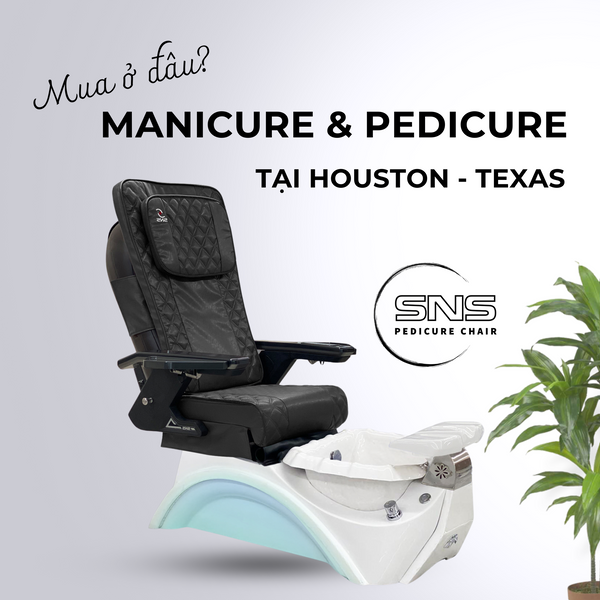 Mua Manicure và Pedicure Chair chất lượng ở đâu tại Houston?
