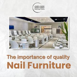 The importance of quality Nail Furniture for your Salon