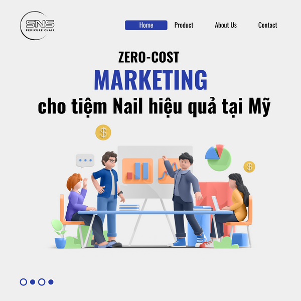 Marketing 0 đồng (Zero-Cost) cho tiệm Nail hiệu quả tại Mỹ