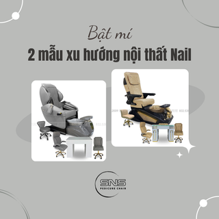 Bật mí 2 mẫu xu hướng nội thất Nail 2025