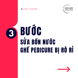 3 Bước sửa bồn nước ghế Pedicure bị rò rỉ