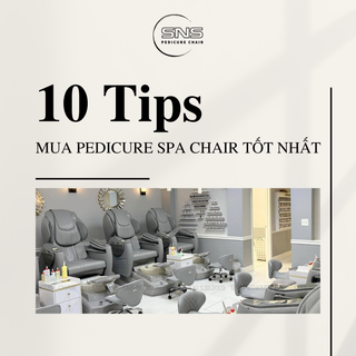 10 Tips mua Pedicure Spa Chair tốt nhất