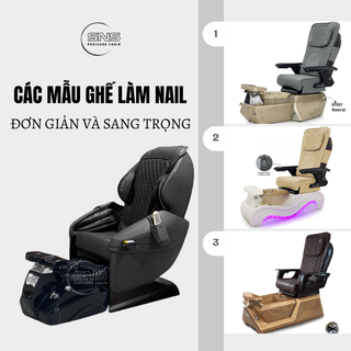Các mẫu ghế làm Nail đơn giản và sang trọng tại SNS