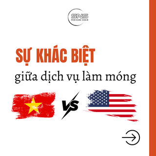 Sự khác biệt giữa dịch vụ làm móng ở Việt Nam và Mỹ
