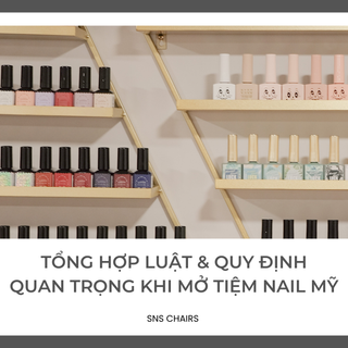 Tổng Hợp Luật & Quy Định Quan Trọng Khi Mở Tiệm Nail Mỹ
