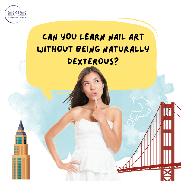 Can You Learn Nail Art Without Being Naturally Dexterous?