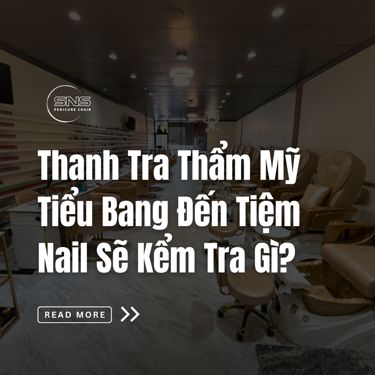 Thanh Tra Thẩm Mỹ Tiểu Bang Đến Tiệm Nail Sẽ Kểm Tra Gì?